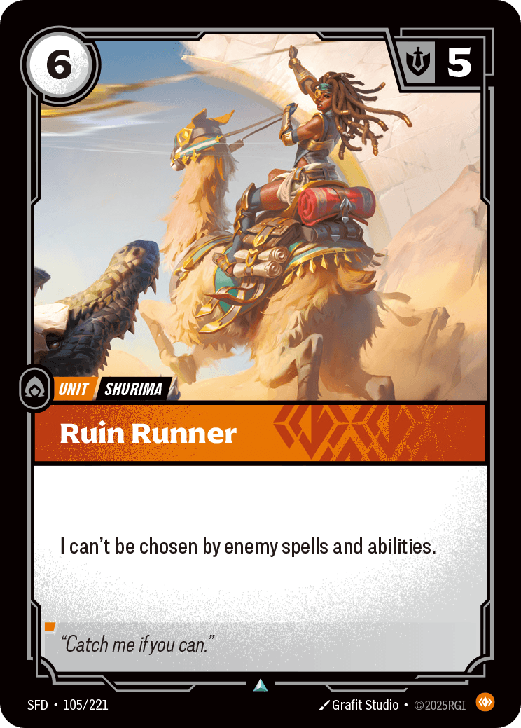 Riftbound Unit: Ruin Runner. I can't be chosen by enemy spells and abilities.