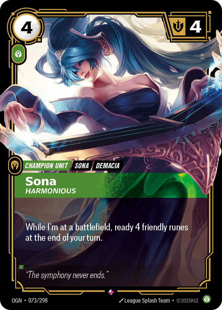 Riftbound Unit: Sona, Harmonious. At the end of your turn, if I'm at a battlefield, ready up to 4 friendly runes.